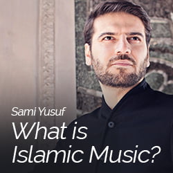 موسیقی اسلامی چیست؟ مقاله‌ای از سامی یوسف